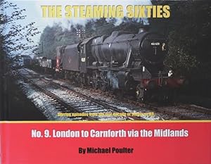 Steaming Sixties No.9 : London to Carnforth Via the Midlands