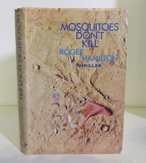 Seller image for Mosquitoes Don't Kill for sale by BRIMSTONES