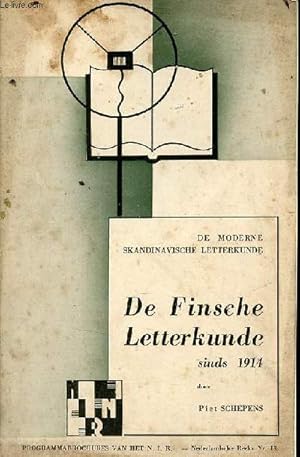 Immagine del venditore per De finsche letterkunde sinds 1914 - De moderne skandinavische letterkunde - Programmabrochures nederlandsche reeks nr.18. venduto da Le-Livre