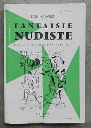 Imagen del vendedor de Fantaisie nudiste. a la venta por Librairie les mains dans les poches