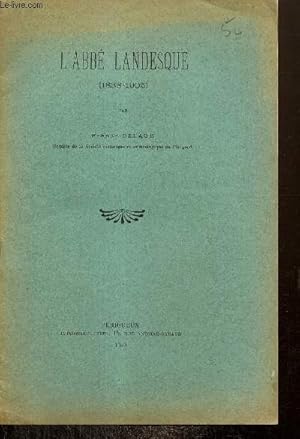 Image du vendeur pour L'abb Landesque (1838-1905) (extrait du Bulletin de la Socit Historique et archologique du Prigord) mis en vente par Le-Livre