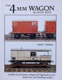 THE 4mm WAGON Part Three : Conflats & Containers, Wagons for Long Loads & Steel, Brake Vans and F...