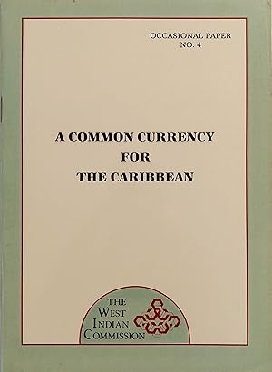 A Common Currency For The Caribbean: A Study