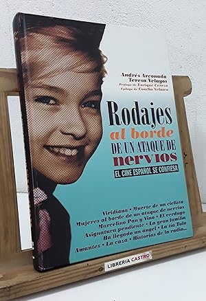 Seller image for Rodajes al borde de un ataque de nervios. El cine espaol se confiesa for sale by Librera Castro