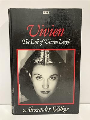 Bild des Verkufers fr Vivien The Life of Vivien Leigh zum Verkauf von True Oak Books