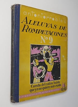 Aleluyas De Rompetacones No.9. 100 Cuentos y Una Novela. Cuento del cañon huido que ya no quiere ...