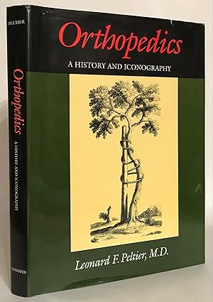 Orthopedics. A History and Iconography.