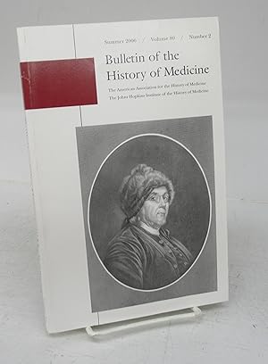 Immagine del venditore per Bulletin of the History of Medicine Summer 2006 venduto da Attic Books (ABAC, ILAB)