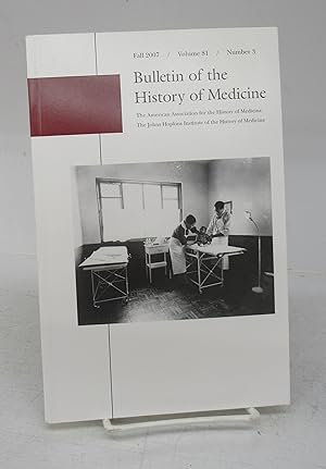 Immagine del venditore per Bulletin of the History of Medicine Fall 2007 venduto da Attic Books (ABAC, ILAB)