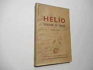 Hélio, gravure et tirage