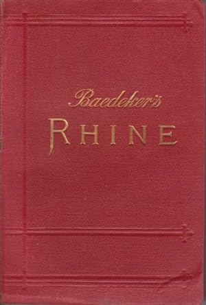 THE RHINE Including the Black Forest & the Vosges. Handbook for Travellers