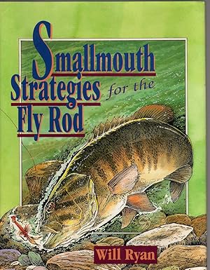 Bild des Verkufers fr Smallmouth Strategies for the Fly Rod zum Verkauf von Biblio Pursuit