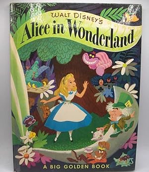 Image du vendeur pour Walt Disney's Alice in Wonderland: A Big Golden Book mis en vente par Easy Chair Books