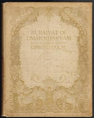 Imagen del vendedor de Rubaiyat of Omar Khayyam; Rendered into English Verse by Edward Fitzgerald; with Illustrations by Edmund Dulac a la venta por Nighttown Books