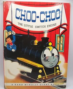 Imagen del vendedor de Choo-Choo, the Little Switch Engine: A Rand McNally Giant Book a la venta por Easy Chair Books