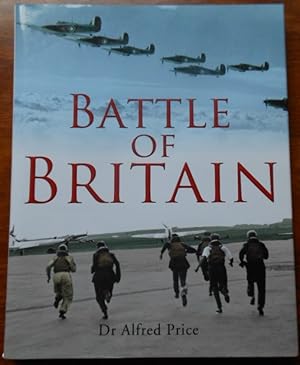 Battle of Britain by Dr Alfred Price. A Summer of Reckoning