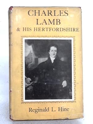 Bild des Verkufers fr Charles Lamb And His Hertfordshire zum Verkauf von World of Rare Books