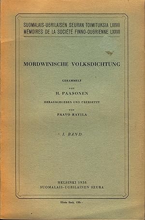 Bild des Verkufers fr Mordwinische Volksdichtung Gesammelt von H. Paasonen, Herausgegeben und bersetzt von Paasvo Ravila zum Verkauf von avelibro OHG