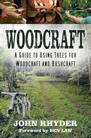 Imagen del vendedor de Woodcraft : A Guide to Using Trees for Woodcraft and Bushcraft a la venta por GreatBookPrices