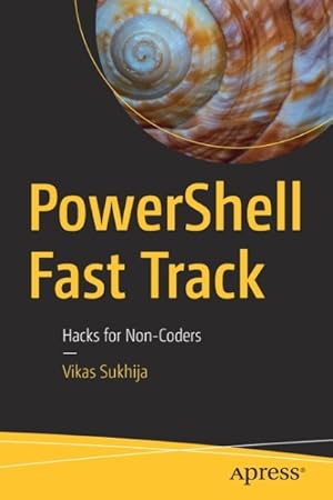 Immagine del venditore per Powershell Fast Track : Hacks for Non-coders venduto da GreatBookPricesUK