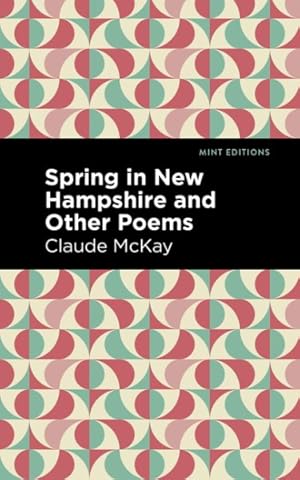 Image du vendeur pour Spring in New Hampshire and Other Poems mis en vente par GreatBookPricesUK