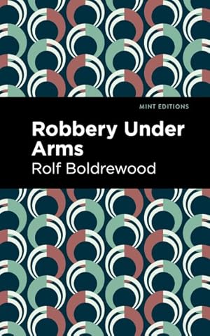 Image du vendeur pour Robbery Under Arms mis en vente par GreatBookPricesUK