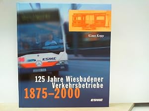 125 Jahre Wiesbadener Verkehrsbetriebe 1875 - 2000