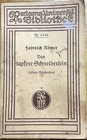 Das tapfere Schneiderlein : Ein frohes, lustiges Märchenspiel mit Volksliedern in 5 Bildern.