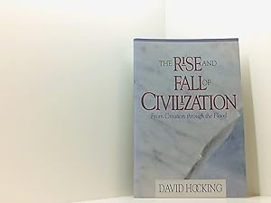 Bild des Verkufers fr The Rise and Fall of Civilization: From Creation Through the Flood zum Verkauf von Book Broker