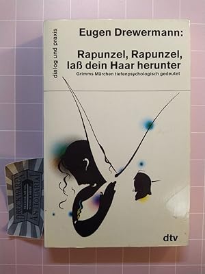 Bild des Verkufers fr Rapunzel, Rapunzel, la dein Haar herunter. Grimms Mrchen tiefenpsychologisch gedeutet. (Dialog und Praxis). zum Verkauf von Druckwaren Antiquariat