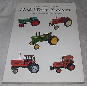 Seller image for International Directory of Model Farm Tractors for sale by Pheonix Books and Collectibles