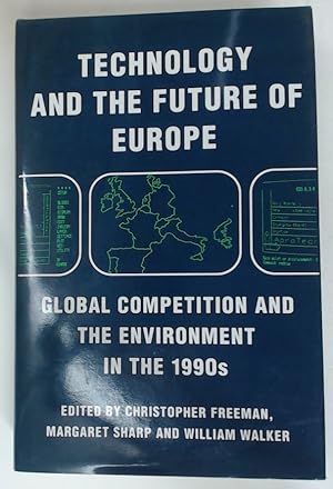 Technology and the Future of Europe. Global Competition and the Environment in the 1990s.