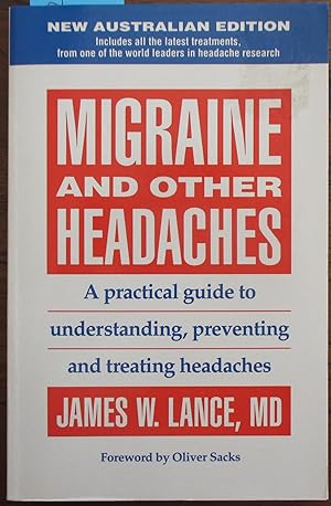Migraine and Other Headaches: A Practical Guide to Understanding, Preventing and Treating Headaches