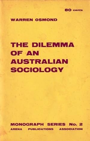 Imagen del vendedor de The Dilemma of an Australian Sociology: An Analysis of Equality and Authority a la venta por Goulds Book Arcade, Sydney