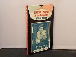 Harry Lauder in the Limelight with Foreword and notations by Gregory Lauder-Frost