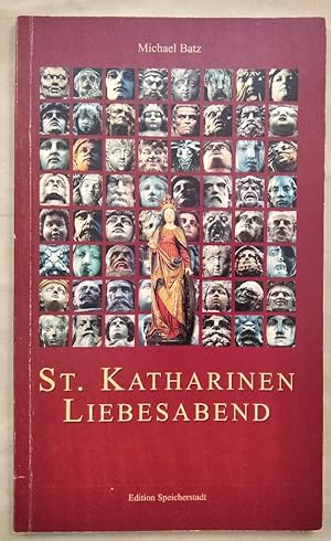 Seller image for St. Katharinen Liebesabend. for sale by KULTur-Antiquariat