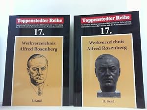 Werkverzeichnis Alfred Rosenberg. Eine Bibliographie seiner Schriften und Reden sowie Rosenberg u...