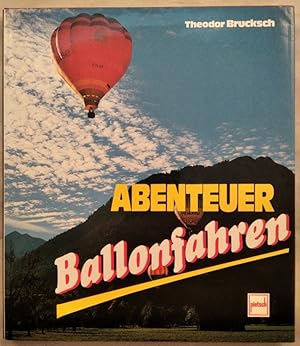 Seller image for Abenteuer Ballonfahren. for sale by KULTur-Antiquariat