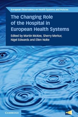 Immagine del venditore per The Changing Role of the Hospital in European Health Systems venduto da AHA-BUCH GmbH