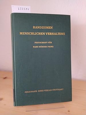 Randzonen menschlichen Verhaltens. Beiträge zur Psychiatrie und Neurologie. Festschrift zum 65. G...