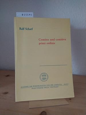 Bild des Verkufers fr Comites und comitiva primi ordinis. [Von Ralf Scharf]. (= Akademie der Wissenschaften und der Literatur. Abhandlungen der geistes- und sozialwissenschaftlichen Klasse, Jahrgang 1994, Nr. 8). zum Verkauf von Antiquariat Kretzer