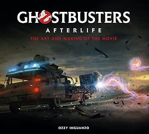 Seller image for Ghostbusters Afterlife : The Art and Making of the Movie for sale by GreatBookPrices