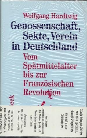 Seller image for Genossenschaft, Sekte, Verein in Deutschland. Band 1: Vom Sptmittelalter bis zur Franzsischen Revolution. for sale by Antiquariat Carl Wegner