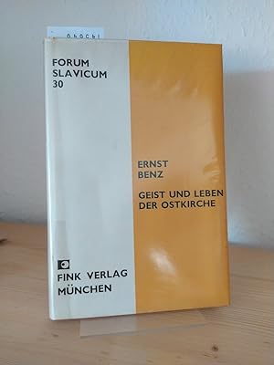 Geist und Leben der Ostkirche. [Von Ernst Benz]. (= Forum Slavicum, Band 30).