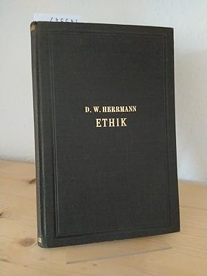 Ethik. [Von W. Herrmann]. (= Grundriss der Theologischen Wissenschaften, Teil 5, Band 2).