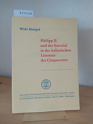 Philipp II. und der Escorial in der italienischen Literatur des Cinquecento. [Von Wido Hempel]. (...