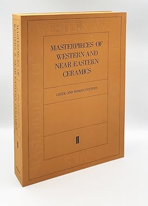 Greek and Roman Pottery (Masterpieces of Western and Near Eastern ceramics, volume II)