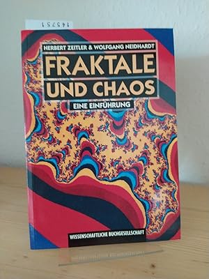 Fraktale und Chaos. Eine Einführung. [Von Herbert Zeitler & Wolfgang Neidhardt].