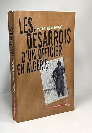 Bild des Verkufers fr Les Dsarrois d'un officier en Algrie zum Verkauf von crealivres