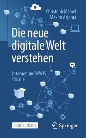 Bild des Verkufers fr Die neue digitale Welt verstehen : Internet und WWW fr alle zum Verkauf von AHA-BUCH GmbH